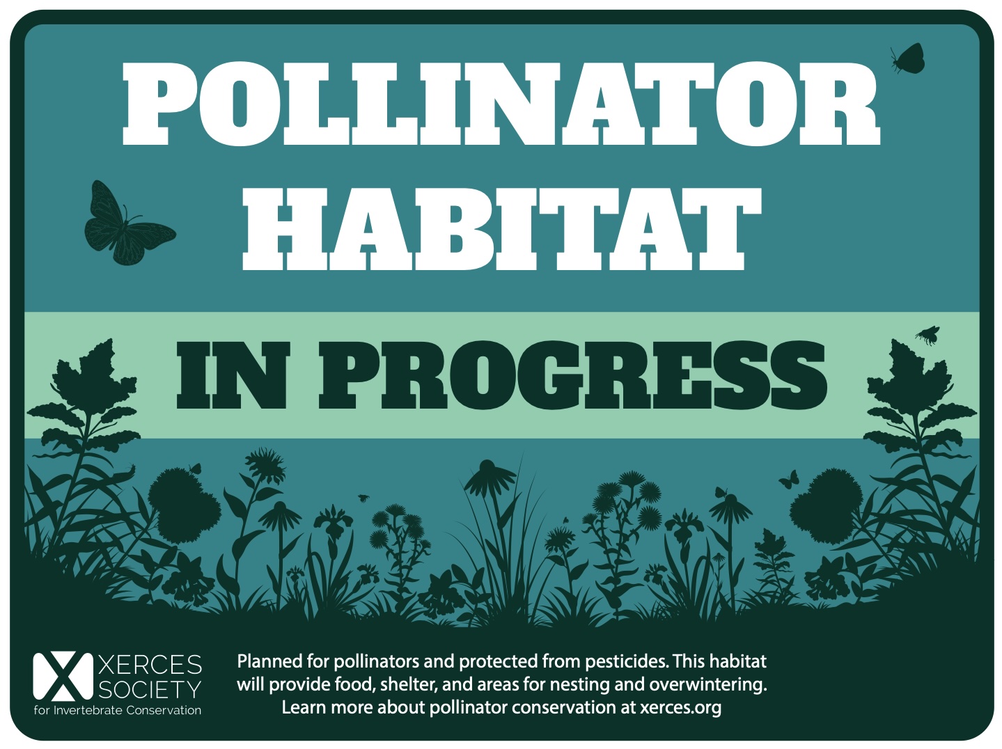 Rectangular sign that says Pollinator Habitat in Progress and has silhouettes of plants in the background